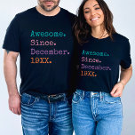 Camiseta Incrível Desde o aniversário personalizado do ano<br><div class="desc">Celebrar um marco com o talento vestindo nossa camiseta personalizada de aniversário personalizada "Incrível Desde". Isto não é apenas uma camisa; é uma peça para qualquer um marcar um ano especial de estilo. Quer seja um presente de aniversário de 40 anos para ele, uma comemoração de 34 anos, ou qualquer...</div>