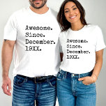 Camiseta Incrível Desde o aniversário personalizado do ano<br><div class="desc">Celebre os maravilhosos anos em estilo com nossa "Incrível Desde o Ano Personalizado" T-Shirt Personalizada de Aniversário. Isto não é apenas uma camisa; é um eterno e um tributo único aos marcos especiais da vida. Quer seja um presente de aniversário de 40 anos para ele, uma comemoração de 34 anos,...</div>