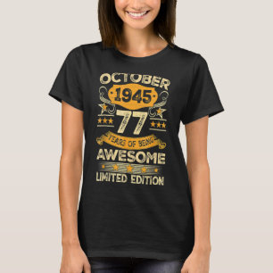 Camiseta Incrível Desde outubro de 1945 77 anos 77 anos
