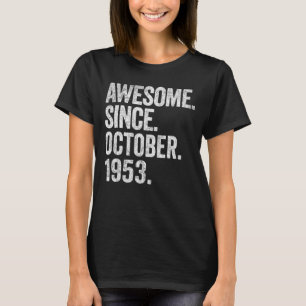 Camiseta Incrível desde outubro de 1953 69º aniversário 69