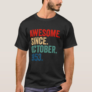 Camiseta Incrível Desde Outubro De 1953 69 Anos 69 Anos Nas