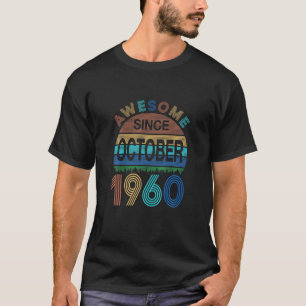 Camiseta Incrível Desde outubro de 1960 60º Aniversário 60