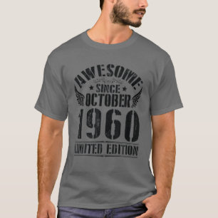 Camiseta Incrível Desde Outubro De 1960 Edição Limitada Bir