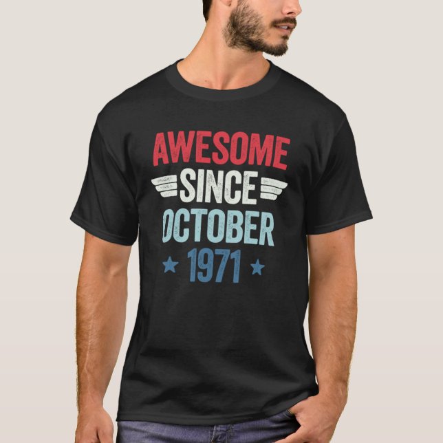 Camiseta Incrível Desde Outubro De 1971 (Frente)