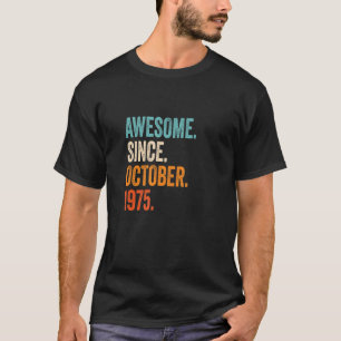 Camiseta Incrível desde outubro de 1975 47º Aniversário