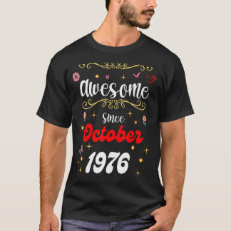 Camiseta Incrível Desde Outubro De 1976 Flores E Bumbuns De