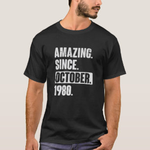 Camiseta Incrível Desde Outubro De 1980 Com 42 Anos De Idad