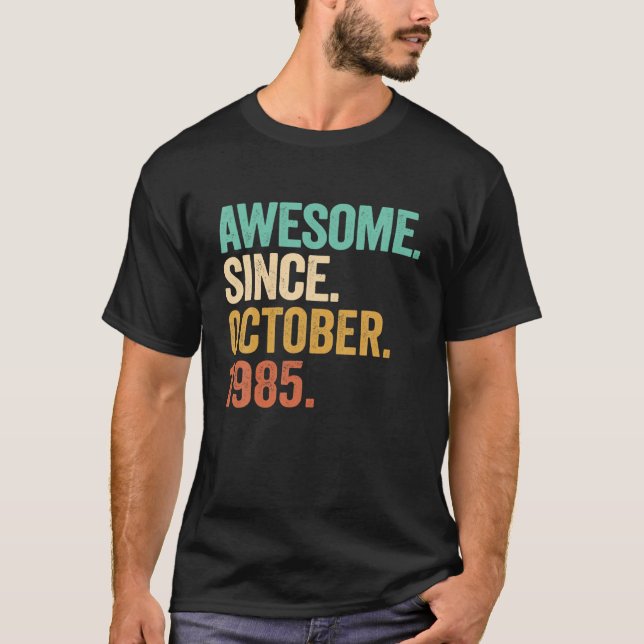 Camiseta Incrível Desde Outubro De 1985 37 Anos De Idade 37 (Frente)
