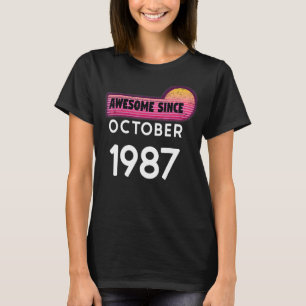 Camiseta Incrível Desde Outubro De 1987 Aniversário De 1987