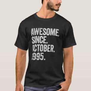 Camiseta Incrível Desde outubro de 1995 27º Aniversário 27 