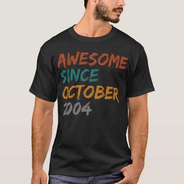 Camiseta incrível desde outubro de 2004 (Frente)