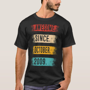 Camiseta Incrível Desde Outubro De 2009 Nascimento De 13 De