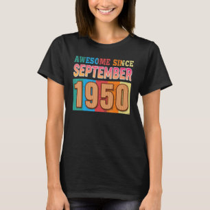 Camiseta Incrível Desde Setembro De 1950 72 Anos 72 Anos