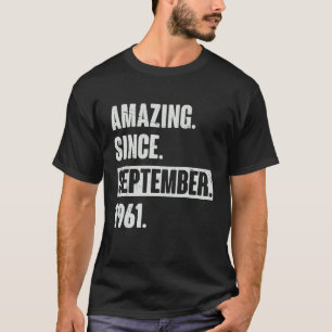 Camiseta Incrível Desde Setembro De 1961, 61 Anos De rua