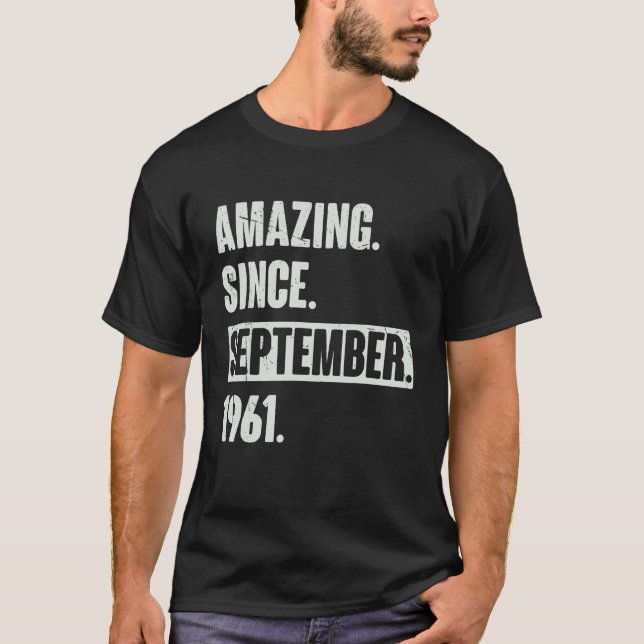 Camiseta Incrível Desde Setembro De 1961, 61 Anos De rua (Frente)
