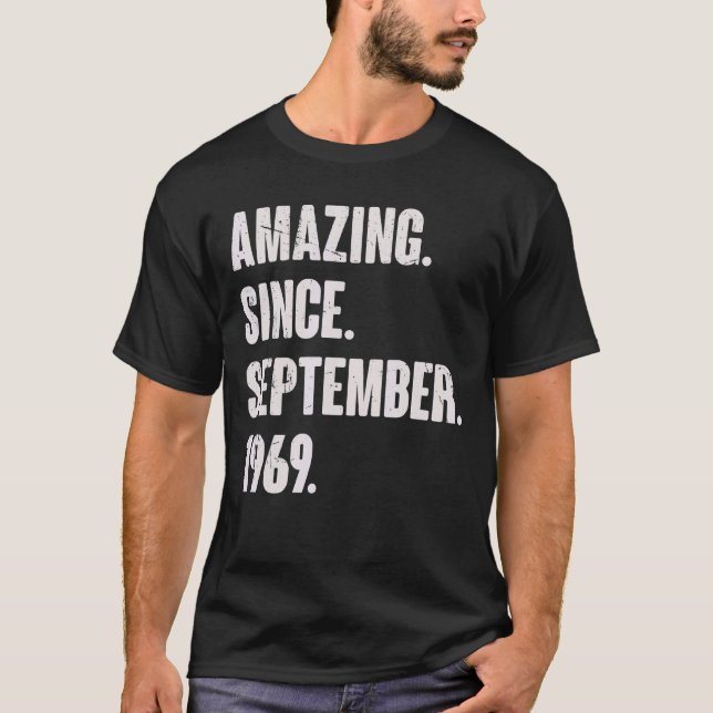 Camiseta Incrível Desde setembro de 1969 53 anos 53 anos (Frente)
