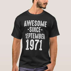 Camiseta Incrível desde setembro de 1971 Pai Mãe 51rua Aniv