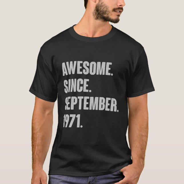 Camiseta Incrível Desde Setembro De 1971 Presente De Aniver (Frente)