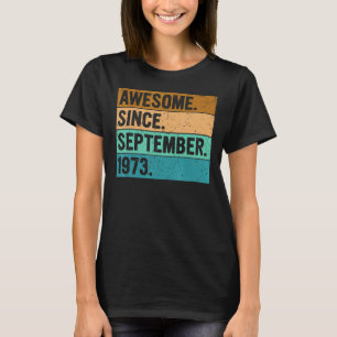 Camiseta Incrível Desde Setembro De 1973 49 Anos 49 Bi