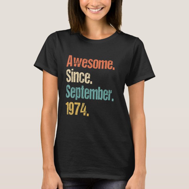 Camiseta Incrível desde setembro de 1974 48º aniversário da (Frente)