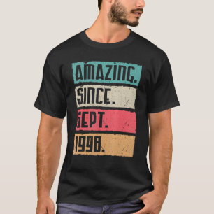 Camiseta Incrível Desde Setembro De 1998 Feliz Aniversário