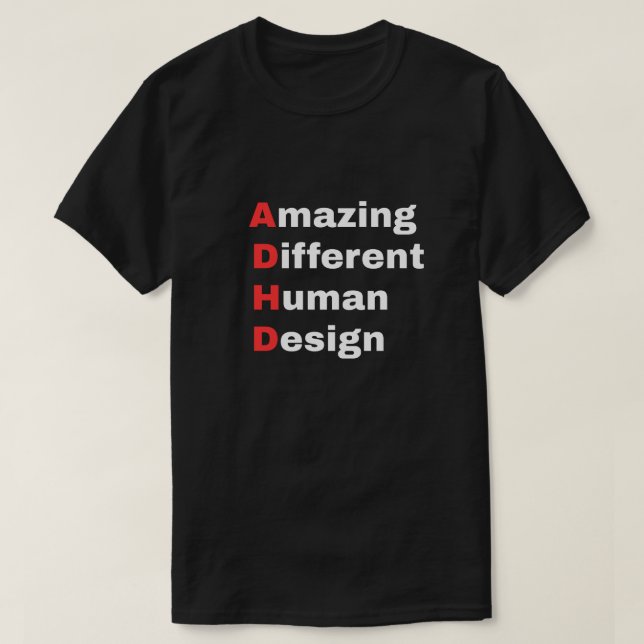 Camiseta Incrível Design Humano Diferente - Orgulho ADHD (Frente do Design)