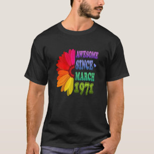 Camiseta Incrível Floral De 51 Anos Desde Março De 1971 51r