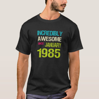 Camiseta Incrível Incrível Desde o Aniversário de Janeiro d
