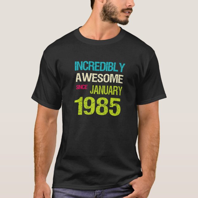 Camiseta Incrível Incrível Desde o Aniversário de Janeiro d (Frente)
