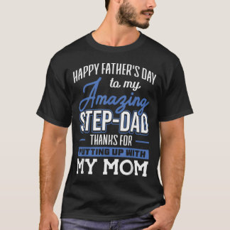 Camiseta Incrível Padrasto Obrigado Por Aguentar a Mamãe