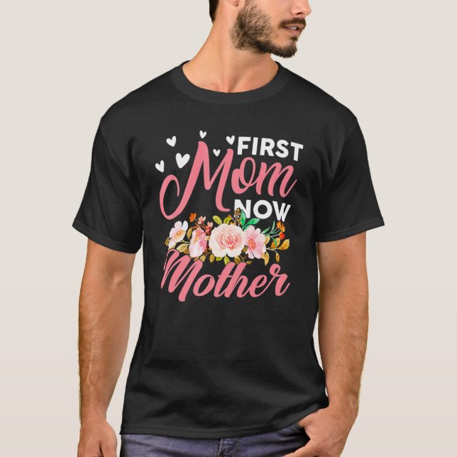 Camiseta Incrível Primeira Mãe Agora Mãe Família Correspond (Frente)