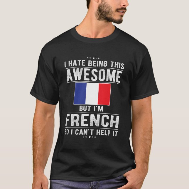 Camiseta Incrível Sinalizador Francês França Raízes Frances (Frente)