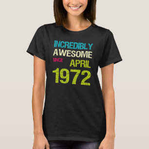 Camiseta Incrivelmente Incrível Desde Aniversário De Abril