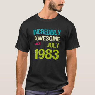 Camiseta Incrivelmente Incrível Desde Julho de 1983 Anivers