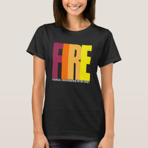 Camiseta Independência Financeira Contra Incêndios