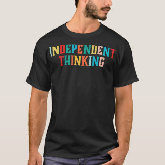 Camiseta Independente Pensamento motivacional dizendo sloga