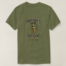 Camiseta "Independentemente Dependente"