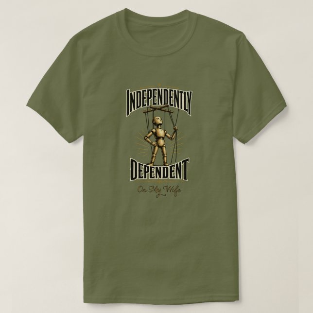Camiseta "Independentemente Dependente" (Frente do Design)