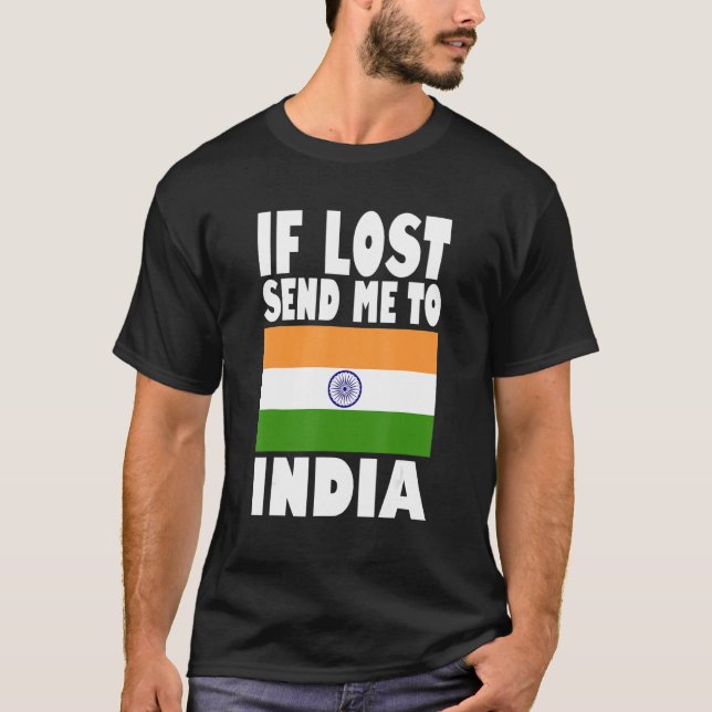 Camiseta India Flag Design  If lost send me to India (Frente)