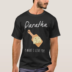 Camiseta India Paratha é o que eu moro