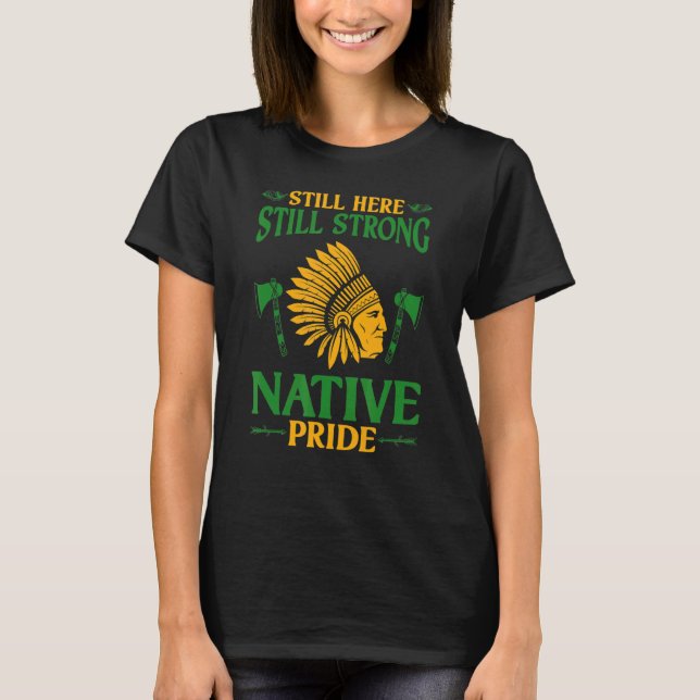 Camiseta Indian Strong Native Pride Native American 1 (Frente)