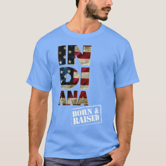 Camiseta Indiana Gift Born And Raised Strong Awesome Design