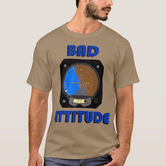 Camiseta Indicador de atitude do piloto de atitude ruim (Frente)