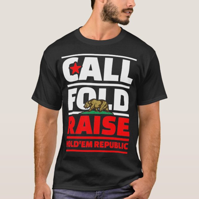 Camiseta Indicador de Chamada Fold Raise Poker Califórnia (Frente)