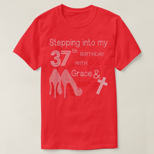 Camiseta Indo Ao Meu 37º Aniversário Com Deuses Grace E (Frente do Design)