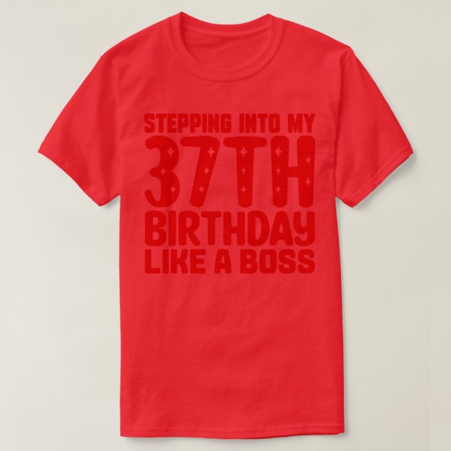 Camiseta Indo Ao Meu 37º Aniversário Como Um Chefe (Frente do Design)