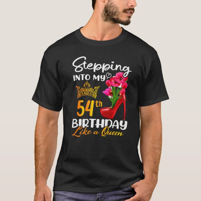 Camiseta Indo Ao Meu 54º Aniversário Como Uma Rainha Por 54 (Frente)