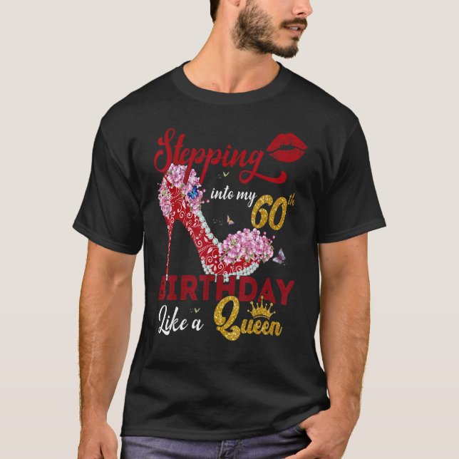 Camiseta Indo Ao Meu 60º Aniversário Como Uma Rainha 60 Ano (Frente)