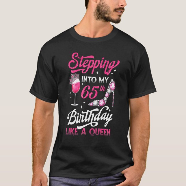 Camiseta Indo Ao Meu 65º Aniversário Como Uma Rainha Rosa W (Frente)