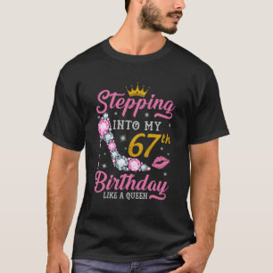 Camiseta Indo Ao Meu 67º Aniversário Como Uma Rainha Feliz